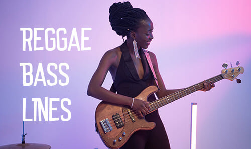 Reggae Bass Lines: The Ultimate Guide to Laid Back Grooves