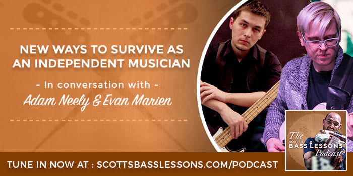 In Conversation with Adam Neely & Evan Marien - New Ways to Survive as an Independent Musician