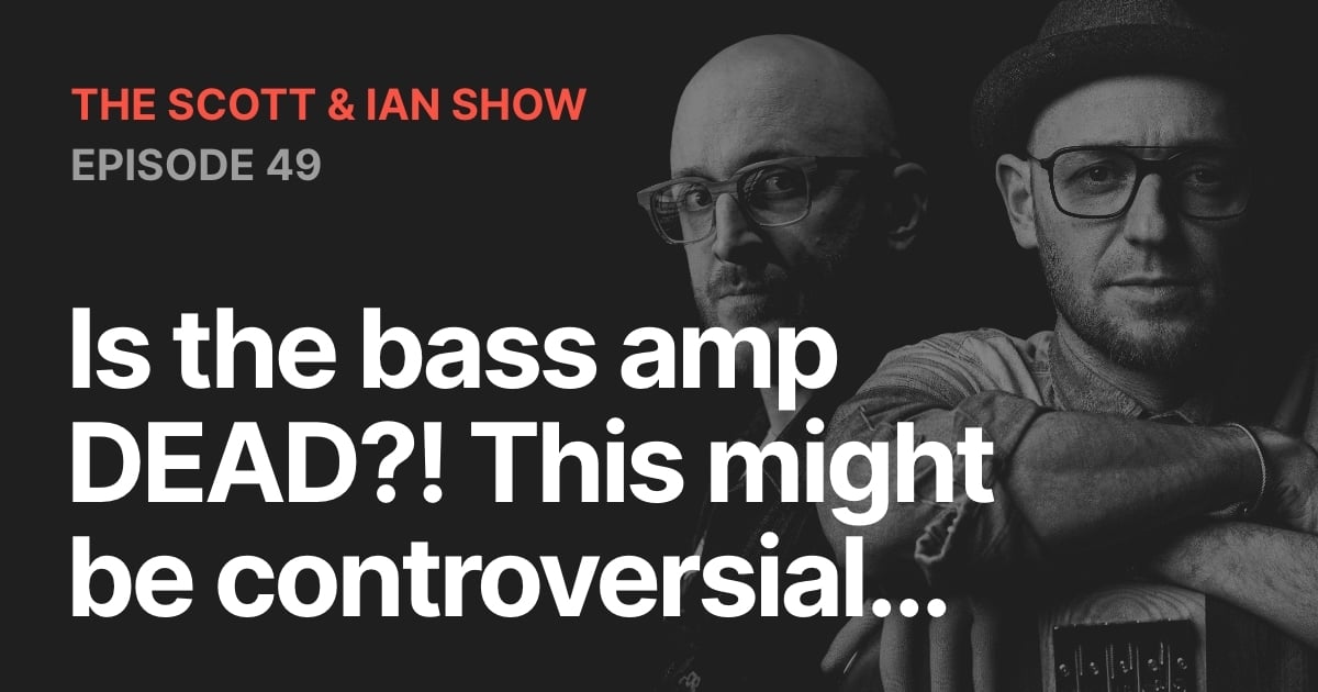 Is the bass amp DEAD?! This might be controversial...