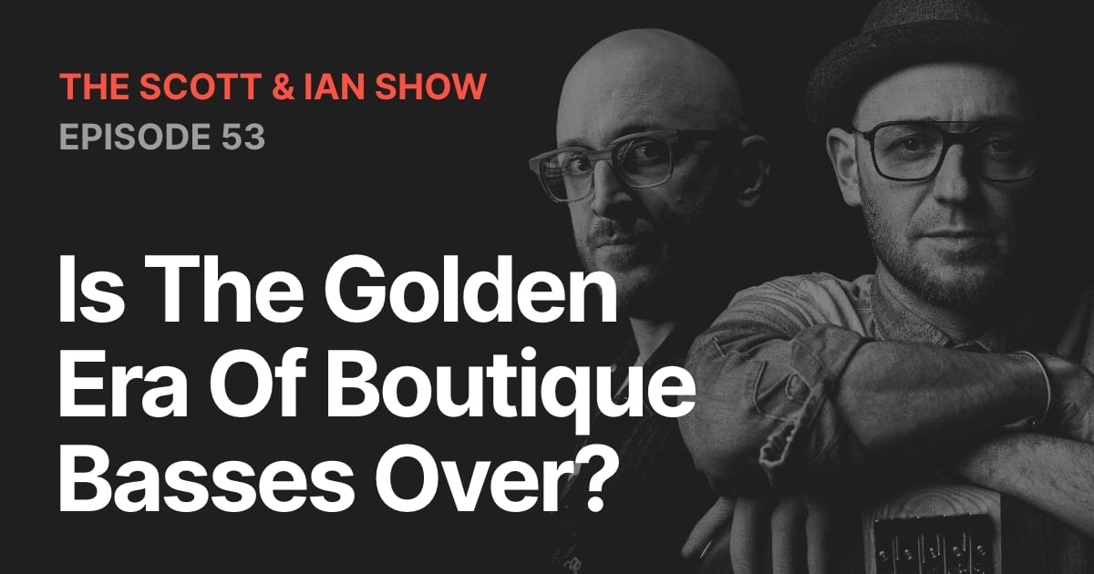 Is The Golden Era Of Boutique Basses Over?