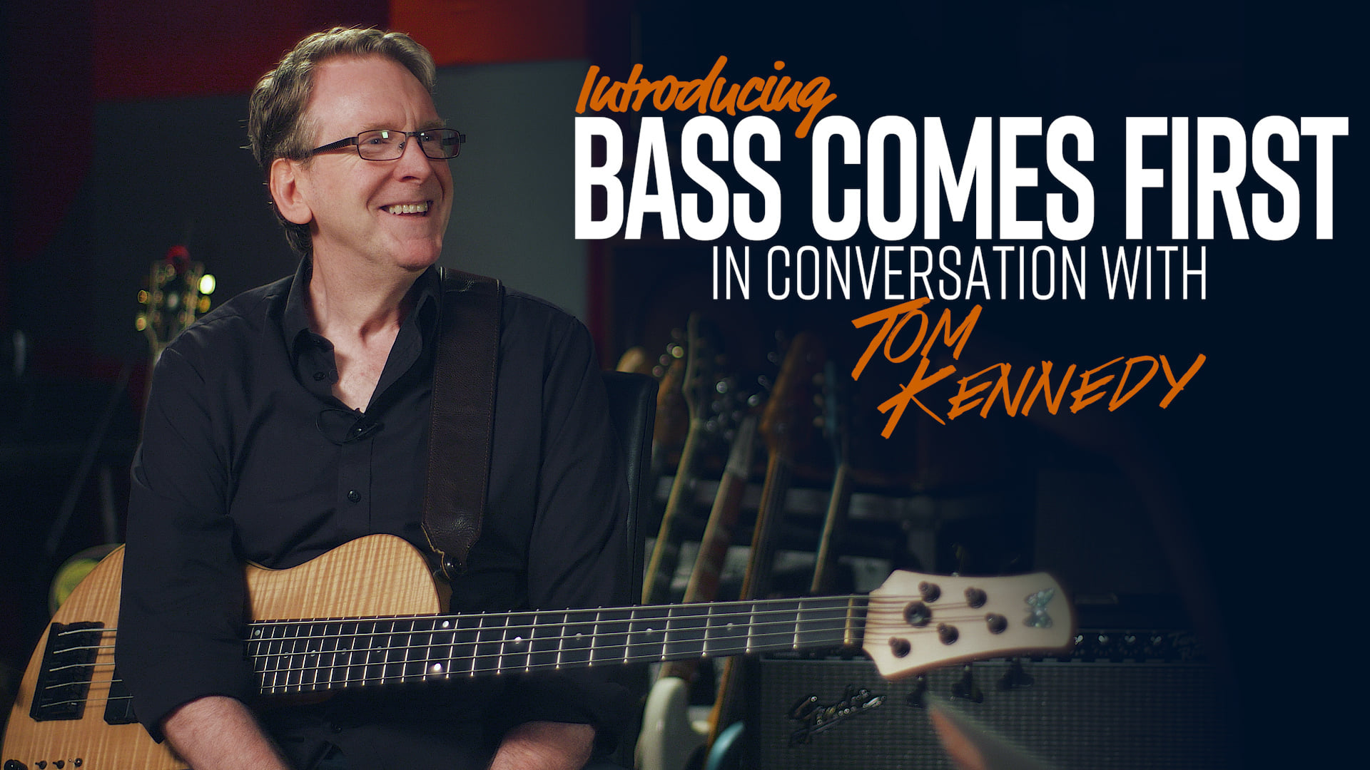 In Conversation with Tom Kennedy - Bass Comes First