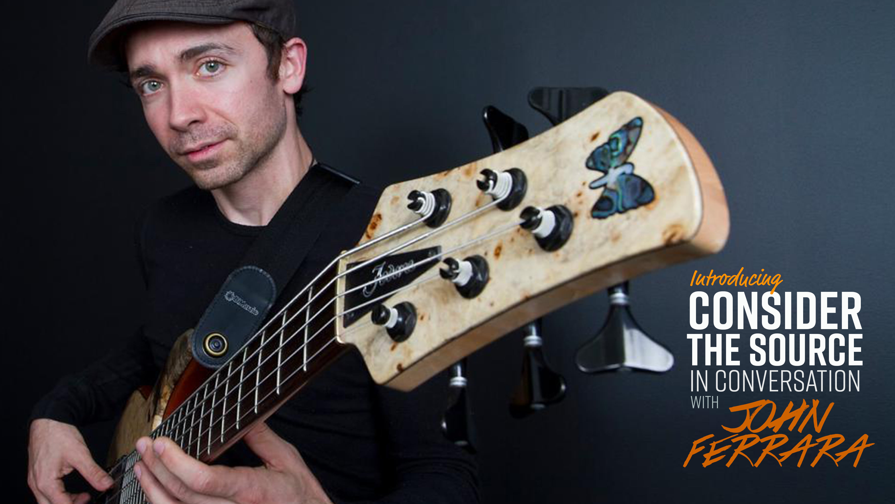 In Conversation with John Ferrara - Consider The Source