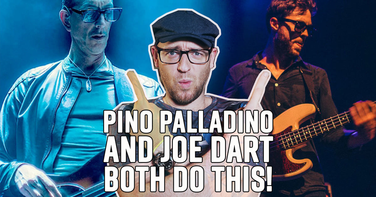 Pino Palladino and Joe Dart both do this - here's why