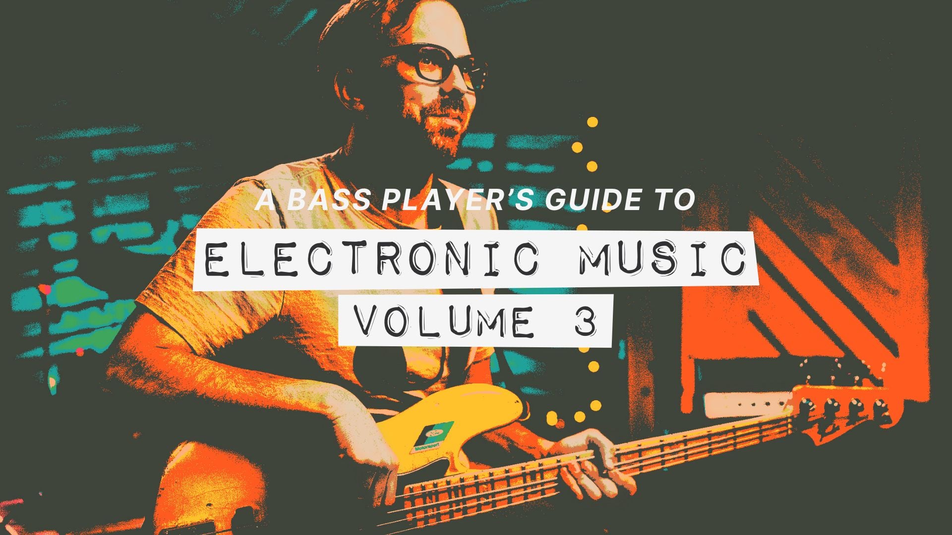 A Bass Player’s Guide to Electronic Music with John Davis Pt 3