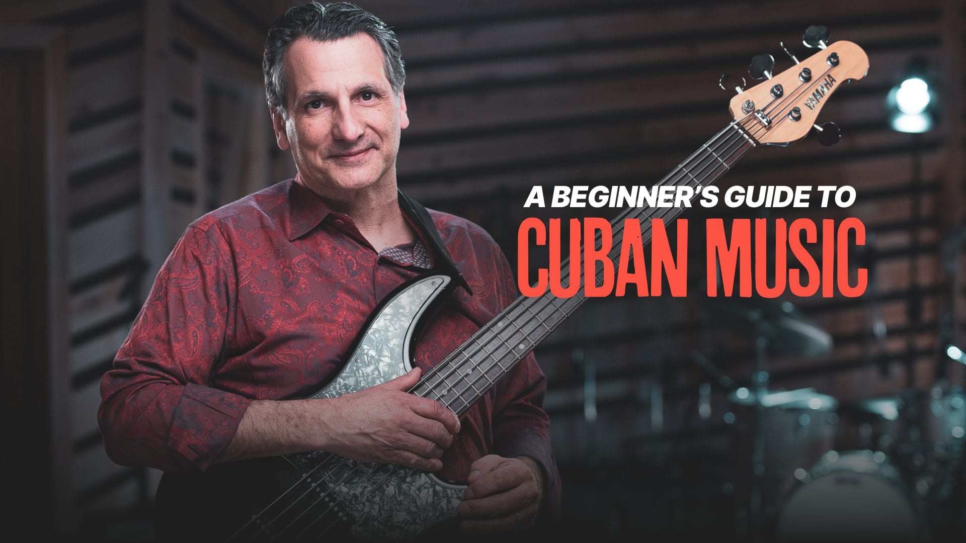 A Beginner’s Guide to Cuban Music / The Song Study Series with John Patitucci